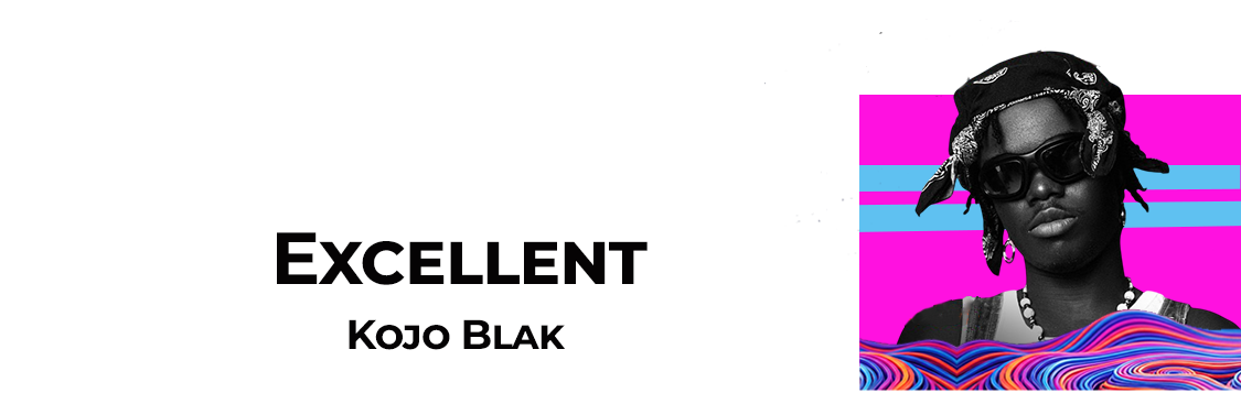 Kojo Blak-Excellent