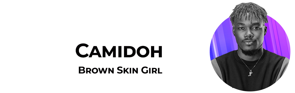 Camidoh-Brown Skin Girl