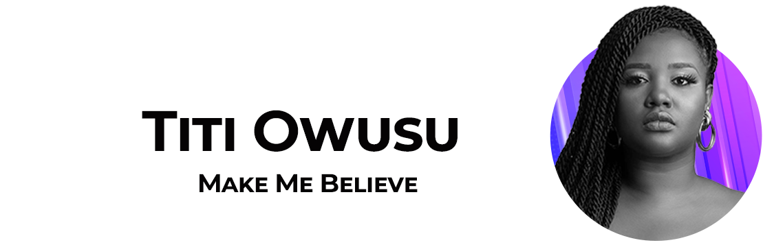 Titi Owusu-Make Me Believe